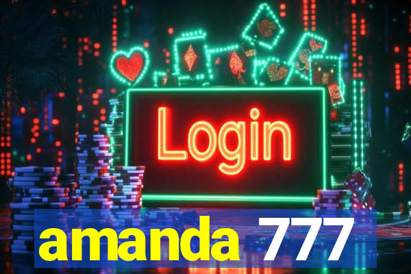 amanda 777